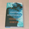 Hanna Brotherus Henkeni edestä